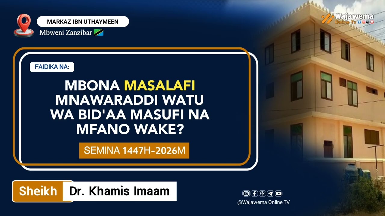 MBONA MASALAFI MNAWARADDI WATU WA BID'AA MASUFI NA MFANO WAKE?