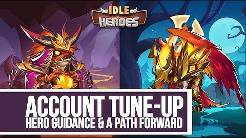 Idle Heroes - Account Tune-Up Ox