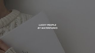 Lucky People | Waterparks | Lyrics