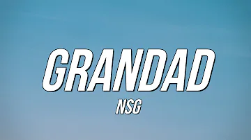 NSG - Grandad (Lyrics)