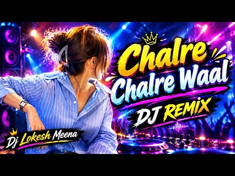 Chalre Chalre Waal Song Dj Remix💘 New Insta Reels Viral Pakistani 2026 Trending Song💘Dj Lokesh Meena