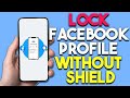 How To Lock Facebook Profile In iPhone Without Shield (Easy Steps!)