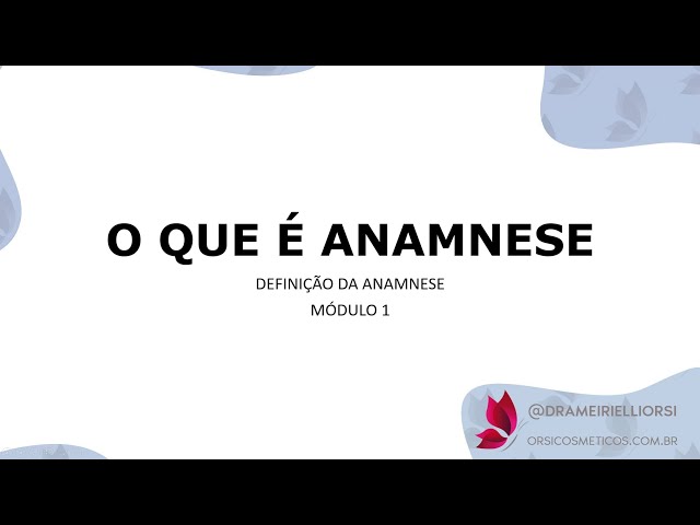 O que é Anamnese 