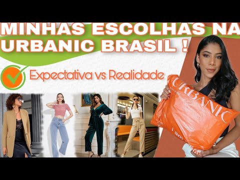 URBANIC BRASIL É CONFIAVEL EXPECTATIVA VS REALIDADE ( MINHAS ESCOLHAS ) 