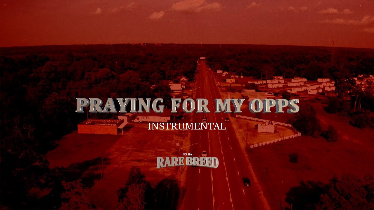 Praying For My Opps PG Ra Instrumental Remake