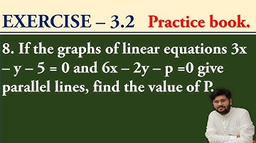 | if the graph of linear equation 3x-y-5=0 and 6x-2y-p=0 give parallel lines find the value of p |