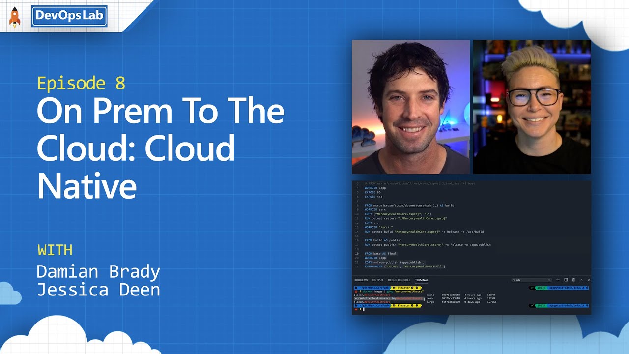 On Prem To The Cloud: Cloud Native (episode 8) - YouTube