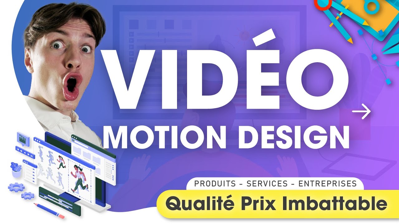 créer une vidéo animée Motion Design de vos Produits / Services / Entreprises