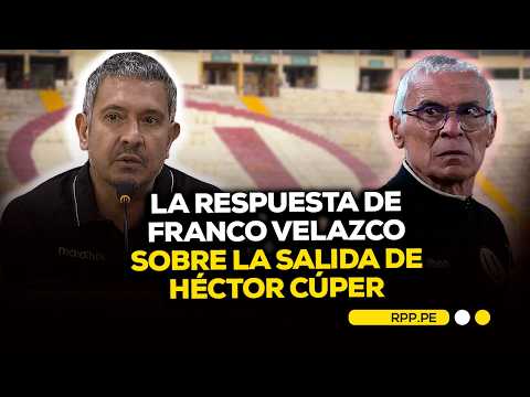 FRANCO VELAZCO HABLÓ DE LA SALIDA DE HÉCTOR CÚPER DE UNIVERSITARIO | Fútbol Como Cancha