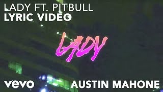 Austin Mahone - Lady (Lyric Video) ft. Pitbull Resimi