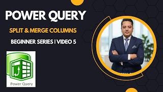 How to Split & Merge Columns in Power Query | Excel Tutorial