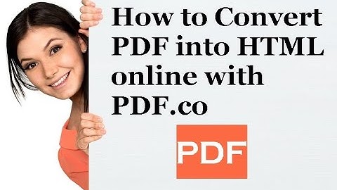 How to Convert PDF into HTML online with PDF.co