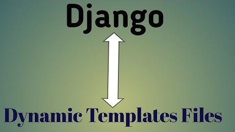 Dynamic Templates Files using DTL