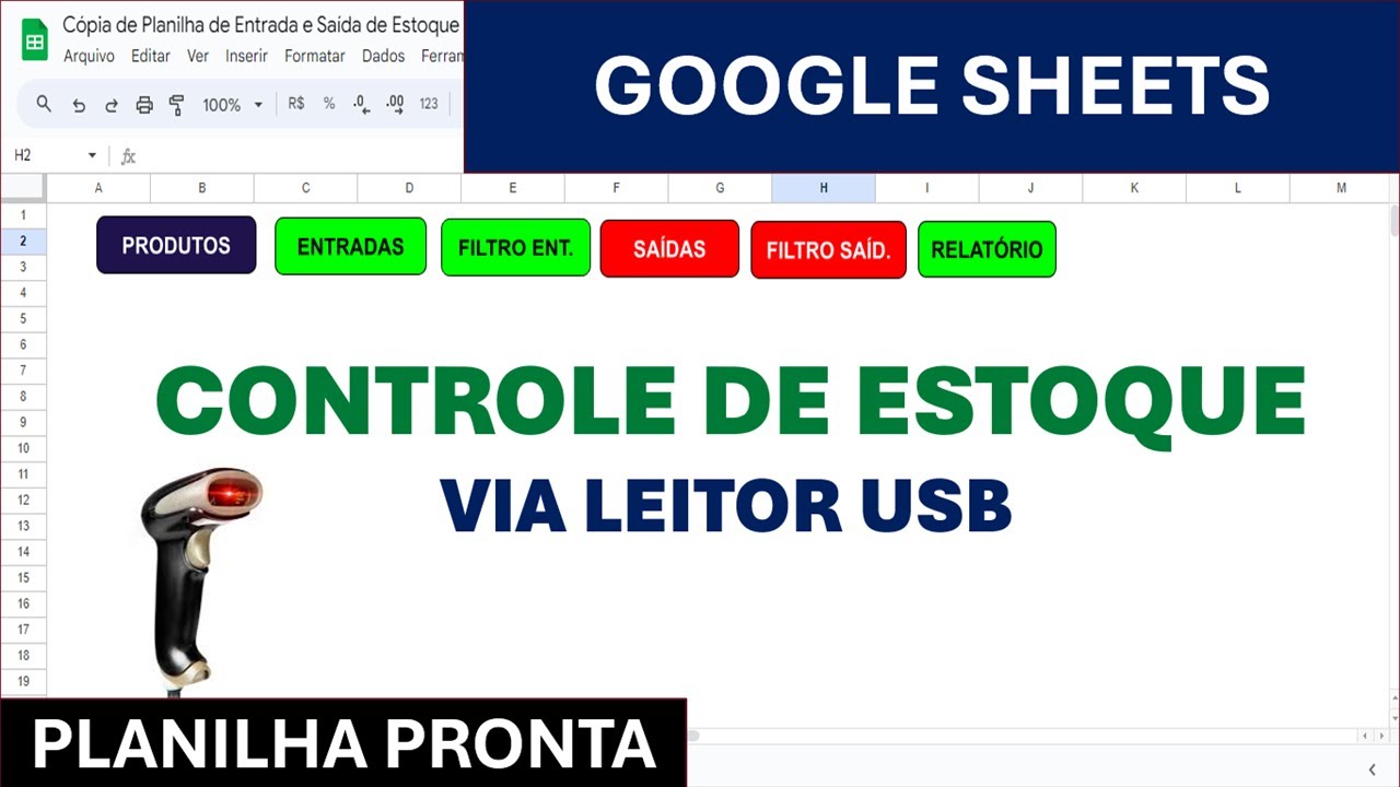 Planilha Google - Entradas e Saídas de Estoque via LEITOR de Código de Barras USB