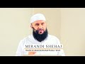 Shenjtëria E Muslimanit Mos I Bëj Padrejtësi Hoxhë Mirandi Shehaj Shenjtëria E Muslimanit Mos I Bëj Padrejtësi Hoxhë Mirandi Shehaj