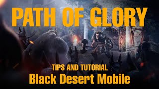 Black Desert Mobile Path of glory Tips and Tutorial