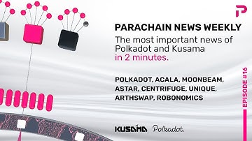 Parachain News Jan 14, 2021.  Polkadot | Acala| Moonbeam | Astar | Centrifuge | Unique | ArthSwap