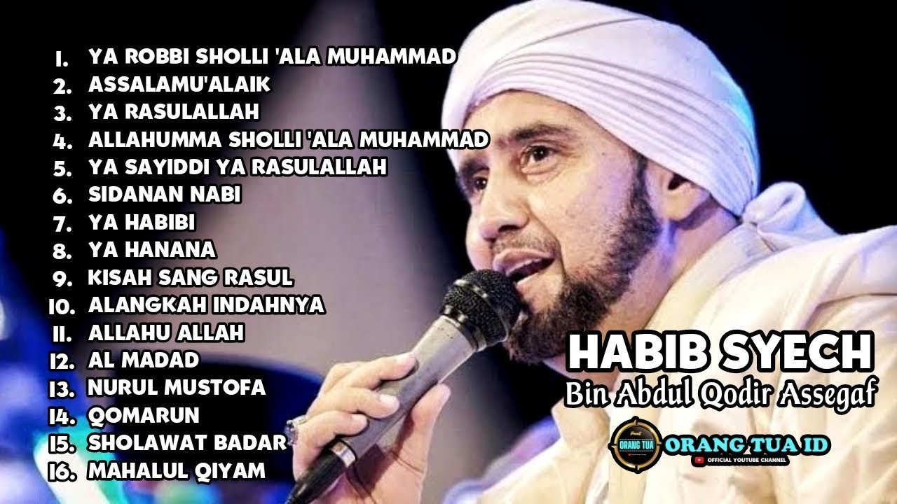 SHOLAWAT HABIB SYECH BIN ABDUL QODIR ASSEGAF SHOLAWAT HABIB SYECH BIN ABDUL QODIR ASSEGAF