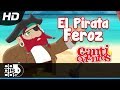 El Pirata Feroz, Canción Infantil, Vídeo Letra - Canticuentos