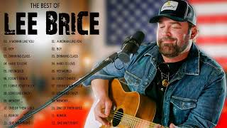 Lee Brice Greatest Hit - The Best Songs of Lee Brice - New Country