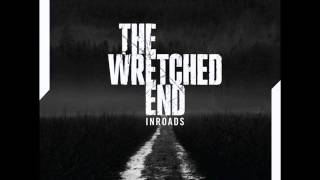 The Wretched End - Cold Iron Soul