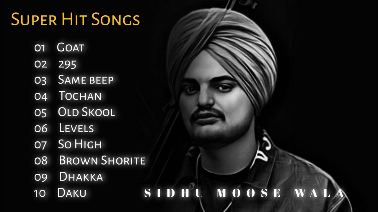 Sidhu moose wala || Top 10 hit punjabi song || Best songs of sidhu ...