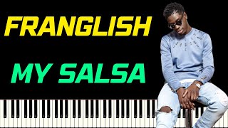 FRANGLISH - MY SALSA FEAT. TORY LANEZ | PIANO TUTORIEL