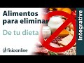 Alimentos que DEBERÍAS ELIMINAR de tu DIETA