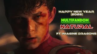 HAPPY NEW YEAR || Multifandom || Natural ft @ImagineDragons 