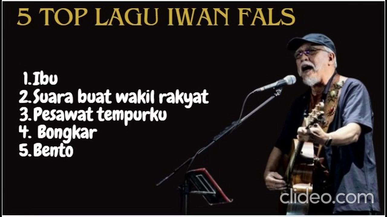 5 Top lagu Iwan Fals 5 Top lagu Iwan Fals