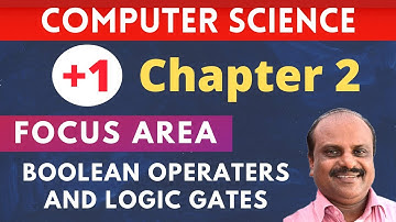 Chapter 2 |  Part 2 | Focus Area| Plus One Computer Science |Data Representation and Boolean Algebra