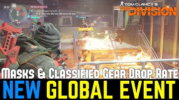 The Division: NEW "ASSAULT" GLOBAL EVENT! Masks & Classified Gear Drop Rate!