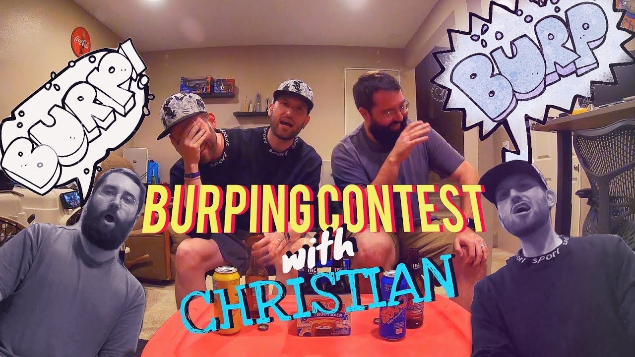 BURPING CONTEST WITH CHRISTIAN [Episode #1] (2019)
