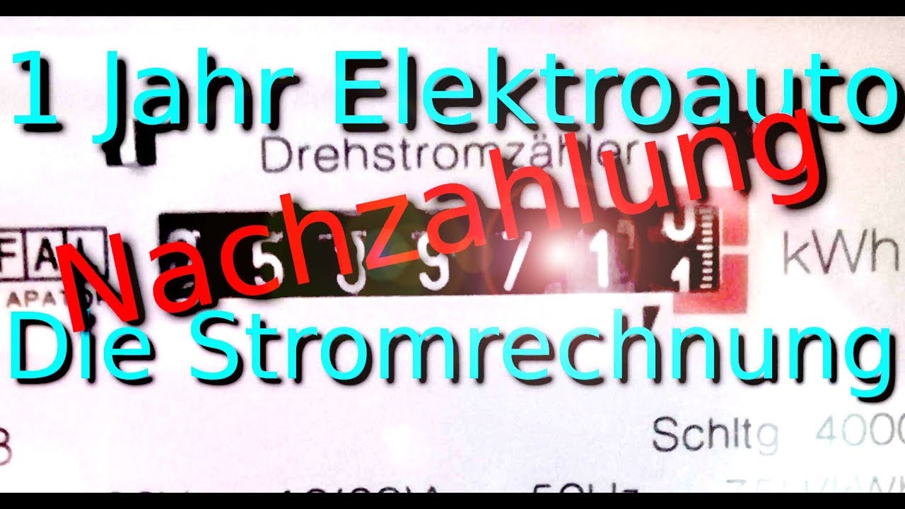 Ein Jahr Elektroauto jetzt die Stromrechnung, Die Nachzahlung