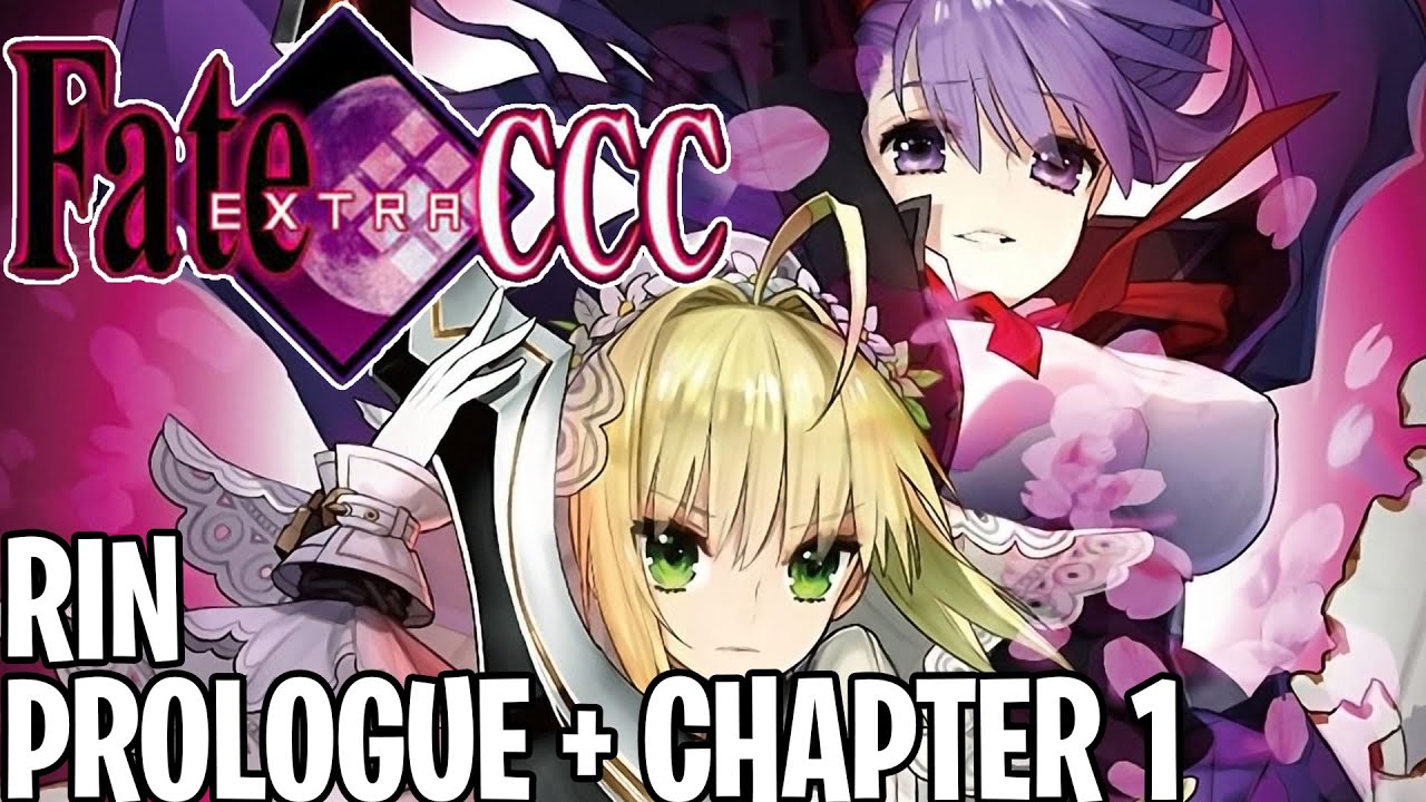 Fate/EXTRA CCC Pt1 | Prologue & Rin Dungeon [English] [Male Protag ...