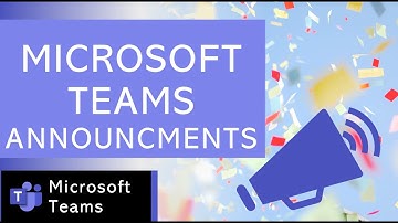 Microsoft Teams Announcements: The Feature You Didn