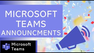 Microsoft Teams Announcements Feature | How to use Microsoft Teams | Microsoft 365