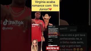 Virginia Fonseca Terminou Romance Com Vini Júnior