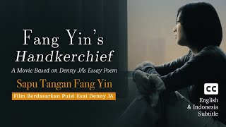 Karya Terpilih Denny JA 1: Sapu Tangan Fang Yin