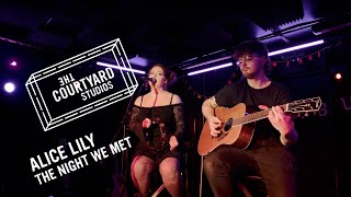 Alice Lily - The Night We Met | Live at The Courtyard Theatre | Courtyard Studios