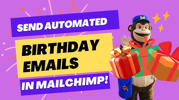 How to create Automated birthday campaign with Mailchimp