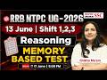 RRB NTPC UG 2026 | 13 June All Shifts | Reasoning Memory Based Questions | NTPC 12th Level Exam