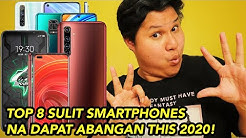 TOP 8 SULIT SMARTPHONES NA DAPAT ABANGAN NGAYONG 2020!