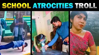 அநியாயம் பண்றீங்கடா😱 SCHOOL ATROCITIES TROLL - TODAY TRENDING