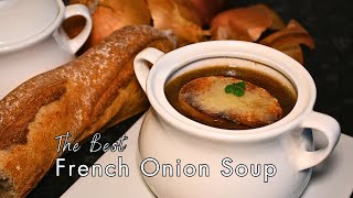 The Best French Onion Soup | Easy French Onion Soup Recipe