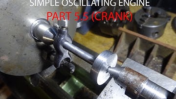 Oscillating engine PART 5.5 (CRANKSHAFT PART 1)