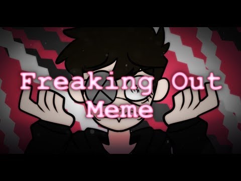 freaking-out-meme\-new-oc