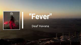 Deaf Havana - Fever (Lyrics)