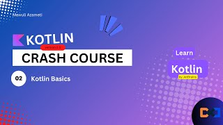 Kotlin Crash Course #2 -  Variables & Data Types