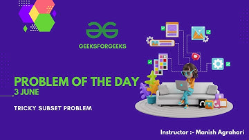 Tricky Subset Problem || GFG || POTD